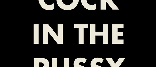 Cock in the Pussy